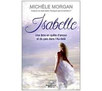 Isabelle - Une Âme En Quête D'amour Et De Paix Dans L'au-Delà