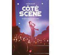 Isabelle Zanotti : Côté Scène, De La Préparation À La Représentation - 9790043105282 - Gb10528