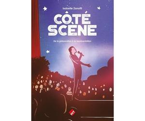 Isabelle Zanotti : Côté Scène, De La Préparation À La Représentation - 9790043105282 - Gb10528