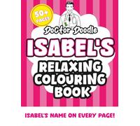 Isabel's Relaxing Colouring Book: 50+ Pages of Relaxing Patterns and Illustrations for All Ages