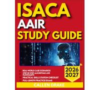 ISACA AAIR STUDY GUIDE 2026-2027: An Essential Exam Prep Tool With 9 Carefully Crafted Questions, Correct Answers, And Thorough Explanations For Excellence