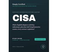 ISACA CISA: Simply Certified Study Guide