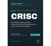 ISACA CRISC: Simply Certified Study Guide