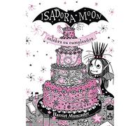 Isadora Moon 3 - Isadora Moon celebra su cumpleaños (edición especial): ¡Un libro mágico con purpurina en la cubierta!