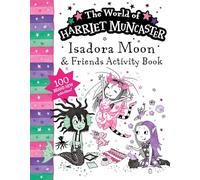 Isadora Moon and Friends Bumper Activity Book: 100 brand new activities featuring Isadora, Mirabelle and Emerald!