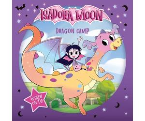 Isadora Moon: Dragon Camp (Exciting picture book retelling Isadora's on-screen adventures, perfect for fans aged 4-6)