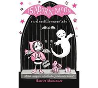 Isadora Moon En El Castillo Encantado (Isadora Moon 6) / Isadora Moon in the