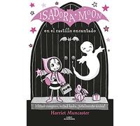Isadora Moon en el castillo encantado / Isadora Moon Goes on a School Trip