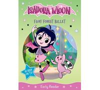 Isadora Moon: Fairy Forest Ballet, an exciting early reader based on the top rated animated TV series, from the world of Harriet Muncaster