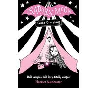 Harriet Muncaster – Isadora Moon Goes Camping – Oxford University Press