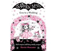 Isadora Moon Goes to a Wedding