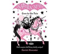Isadora Moon Goes to the Fair