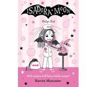Harriet Muncaster – Isadora Moon Helps Out – Livre en anglais – Broché