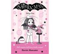 Harriet Muncaster – Isadora Moon Helps Out – Livre en anglais – Broché