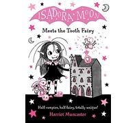 Isadora Moon Meets the Tooth Fairy