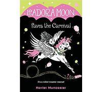 Isadora Moon Saves The Carnival