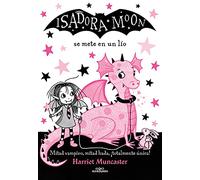 Isadora Moon se mete en un lío / Isadora Moon Gets in Trouble
