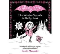 Isadora Moon The Winter Sparkle Activity Book by Harriet Muncaster Harriet Muncaster (Auteur)