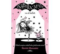 Isadora Moon va al ballet / Isadora Moon Goes to the Ballet