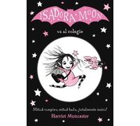 Isadora Moon Va Al Colegio / Isadora Moon Goes to School (Isadora Moon, Book