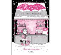 Isadora Moon y el festival de la nieve / Isadora Moon and the Frost Festival