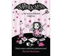 Harriet Muncast Isadora Moon y las manualidades mágicas / Isadora Moon a (Poche)