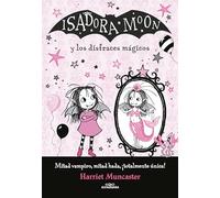 Isadora Moon y los disfraces mágicos/ Isadora Moon and the Magical Costumes