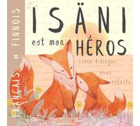Isäni Livre bilingue FINNOIS français pour enfants: Apprendre le finnois Vocabulaire simple et facile à lire pour les débutants, Imagier pour papa, fils, fille