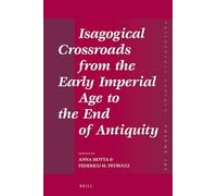 Isagogical Crossroads from the Early Imperial Age to the End of Antiquity