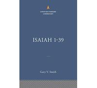Isaiah 1-39: The Christian Standard Commentary