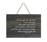 Isaiah 25:1 Panneau en bois rustique à suspendre avec inscription « You Are My God, I Will Exalt You Praise Your Name, in Perfect Faithfulness, You Have Don », décoration murale en bois rustique pour