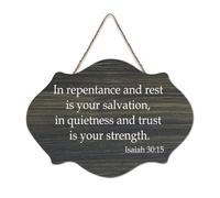 Isaiah 30:15 Panneau en bois pour porte d'entrée, salon et cuisine Inscription In Repentance And Rest Is Your Salvation, in Quietness And Trust Is Your Strength 15,2 x 25,4 cm