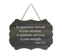 Isaiah 30:15 Panneau en bois pour porte d'entrée, salon et cuisine Inscription In Repentance And Rest Is Your Salvation, in Quietness And Trust Is Your Strength 15,2 x 25,4 cm
