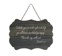 Isaiah 30:21 « Whether You Turn to The Right Or The Left You Will Hear A Voice Behind You Saying, This Rustic Wood Hanging Sign » Décoration murale en bois pour salon, chambre à coucher, porte