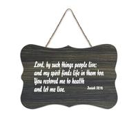 Isaiah 38:16 Lord, by Such Things People Live; And My Spirit Finds Life in Them Too. You Restored Me Panneau de bienvenue en bois rustique pour porte de porche, salle de classe, club de café, panneau