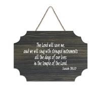 Isaiah 38:20 The Lord Will Save Me, And We Will Sing with Stringed Instruments All The Days of Our L Wood Sign 6 x 10 Bible Wall Art Plaques en bois pour porte d'entrée, salon, cuisine