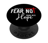 Isaiah 40:10 Not Fear Hope Isaiah 40:31 God Faith Over Fear PopSockets PopGrip Adhésif