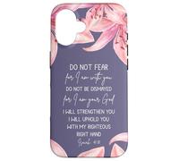Isaiah 41:10 Christian Bible Verse Faith Quote Lily Flower Coque pour iPhone 16