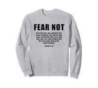 Isaiah 41:10 Fear Not Bible Promise of Protection & Blessing Sweatshirt