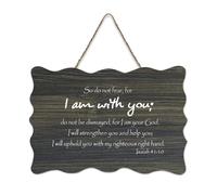 Isaiah 41:10 So Do Not Fear for I Am with You, Do Not Be Dismayed, for I Am Your God, I Will Strengt Panneau de bienvenue en bois rustique pour porte de porche, salle de classe, club de café, panneau