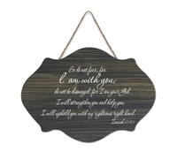 Isaiah 41:10 So Do Not Fear for I Am with You, Do Not Be Dismayed, for I Am Your God, I Will Strengt Plaque en bois de 15,2 x 25,4 cm Décoration murale en bois pour porte d'entrée, salon, cuisine