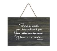 Isaiah 43:1 Fear Not, for I Have Redeemed You, I Have Called You by Name, You Are Mine Panneau en bois 15,2 x 25,4 cm Décoration murale en bois pour porte d'entrée, salon, cuisine