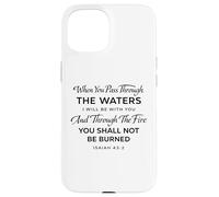 Isaiah 43:2 The Waters I Will Be with You Verse de Foi de la Bible Coque pour iPhone 15