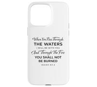 Isaiah 43:2 The Waters I Will Be with You Verse de Foi de la Bible Coque pour iPhone 15 Pro Max