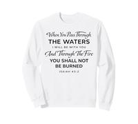 Isaiah 43:2 The Waters I Will Be with You Verse de Foi de la Bible Sweatshirt