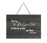 Isaiah 43:3 Décoration murale en bois rustique avec inscription « For I Am The Lord Your God, The Holy One of Israel, Your Savior » pour porte d'entrée, porche, école, salle de classe, club de café