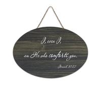 Isaiah 51:12 I Even I, Am He Who Comforts You Plaque murale imprimée en bois rustique avec citations d'art mural moderne pour bureau, nouvelle maison, cadeau, 15,2 x 25,4 cm