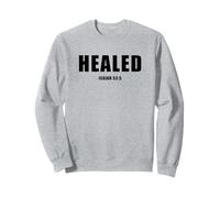 Isaiah 53:5 Bible Verse Promise of Healing and Health Faith Sweatshirt