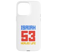 Isaiah 53 Vie guérie Coque pour iPhone 15 Pro Max