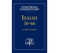 Isaiah 5666 Concordia Commentary by R Reed Lessing Hardcover Book R Reed Lessing (Auteur)